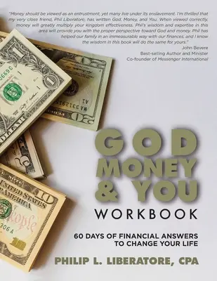 Bůh, peníze a vy: pracovní sešit: Knížka: 60 dní finančních odpovědí, které změní váš život - God, Money & You Workbook: 60 Days of Financial Answers to Change Your Life