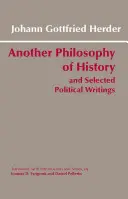 Další filozofie dějin a vybrané politické spisy - Another Philosophy of History and Selected Political Writings