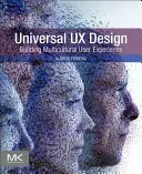 Universal UX Design: Vytváření multikulturních uživatelských zkušeností: UX Design: Studijní materiály a publikace - Universal UX Design: Building Multicultural User Experience