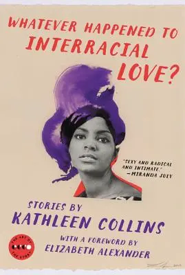 Co se stalo s mezirasovou láskou? Příběhy - Whatever Happened to Interracial Love?: Stories
