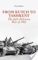 Od Kutche po Taškent: Válka mezi Indií a Pákistánem v roce 1965 - From Kutch to Tashkent: The Indo-Pakistan War of 1965