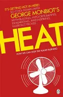 Teplo - jak můžeme zastavit hoření planety - Heat - How We Can Stop the Planet Burning