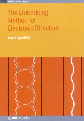 Metoda vkládání pro elektronickou strukturu - The Embedding Method for Electronic Structure