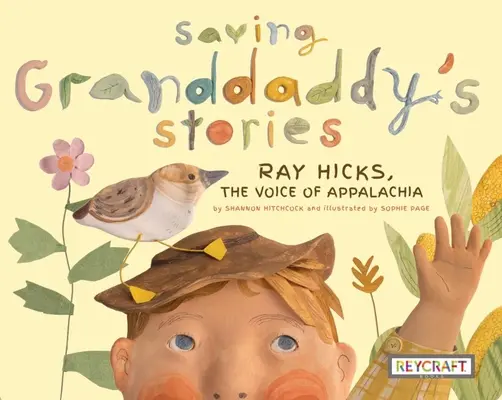 Zachraňování dědečkových příběhů: - Saving Granddaddy's Stories: Ray Hicks, the Voice of Appalachia