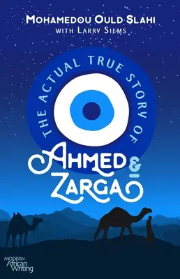 Skutečný příběh Ahmeda a Zargy - The Actual True Story of Ahmed and Zarga