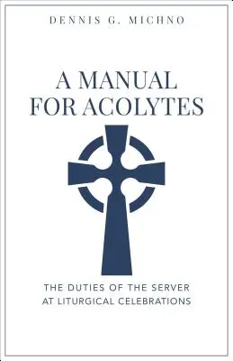 Příručka pro akolyty - Manual for Acolytes