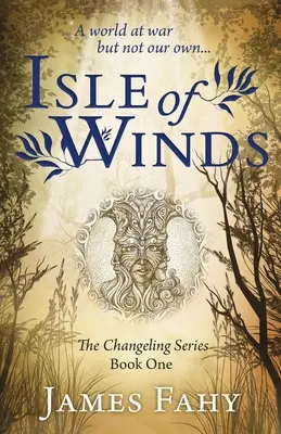 Ostrov větrů: Série Changeling, kniha 1 - Isle of Winds: The Changeling Series Book 1