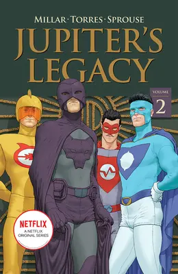 Jupiterův odkaz, 2. díl (Netflix Edition) - Jupiter's Legacy, Volume 2 (Netflix Edition)