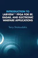 Úvod do LabVIEW FPGA pro Rf, radarové a elektronické válečné aplikace - Introduction to LabVIEW FPGA for Rf, Radar, and Electronic Warfare Applications