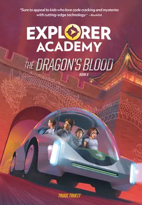 Akademie průzkumníků: Dračí krev (kniha 6) - Explorer Academy: The Dragon's Blood (Book 6)