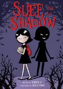 Suee a stín - Suee and the Shadow