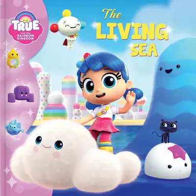 Pravda a duhové království: Živoucí moře - True and the Rainbow Kingdom: The Living Sea