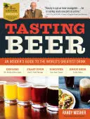 Degustace piva, 2. vydání: 2. vydání, zasvěcený průvodce nejlepším nápojem na světě - Tasting Beer, 2nd Edition: An Insider's Guide to the World's Greatest Drink