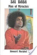Sai Baba: Muž zázraků - Sai Baba: Man of Miracles