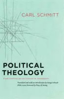 Politická teologie: Čtyři kapitoly o pojmu suverenity - Political Theology: Four Chapters on the Concept of Sovereignty