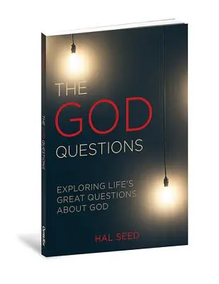Otázky o Bohu: Zkoumání velkých životních otázek o Bohu - The God Questions: Exploring Life's Great Questions about God
