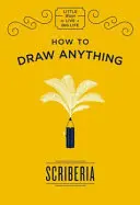 Jak nakreslit cokoli - How to Draw Anything