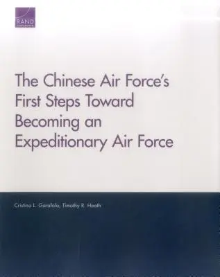 První kroky čínského letectva na cestě k expedičnímu letectvu - The Chinese Air Force's First Steps Toward Becoming an Expeditionary Air Force