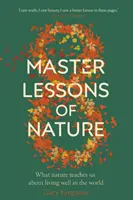 Osm mistrovských lekcí přírody - Eight Master Lessons of Nature