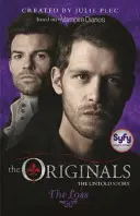 Originály: Ztráta - kniha 2 - Originals: The Loss - Book 2