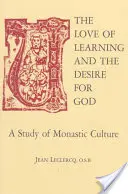 Láska k učení a touha po Bohu: Studie o klášterní kultuře - The Love of Learning and the Desire God: A Study of Monastic Culture