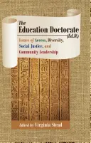 Doktorát z pedagogiky (Ed.D.): Vědecké vzdělávání (EDU): otázky přístupu, diverzity, sociální spravedlnosti a vedení komunity. - The Education Doctorate (Ed.D.): Issues of Access, Diversity, Social Justice, and Community Leadership