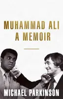 Muhammad Ali: Memoáry - Muhammad Ali: A Memoir