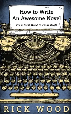 Jak napsat úžasný román - How to Write an Awesome Novel