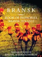 Bransk, Kniha vzpomínek - (Braňsk, Polsko): Překlad knihy Bransk, sefer hazikaron - Bransk, Book of Memories - (Brańsk, Poland): Translation of Bransk, sefer hazikaron