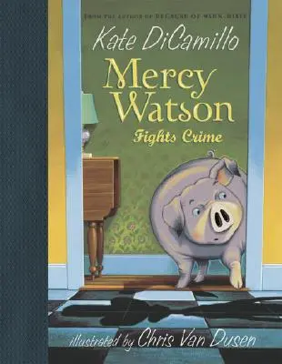 Mercy Watsonová bojuje proti zločinu - Mercy Watson Fights Crime