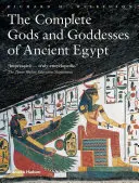 Kompletní seznam bohů a bohyň starověkého Egypta - The Complete Gods and Goddesses of Ancient Egypt