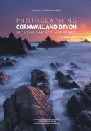 Fotografování Cornwallu a Devonu - Nejkrásnější místa k návštěvě - Photographing Cornwall and Devon - The Most Beautiful Places to Visit