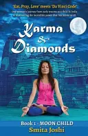 Karma a diamanty - Měsíční dítě: Kniha 1 - Karma & Diamonds - Moon Child: Book 1