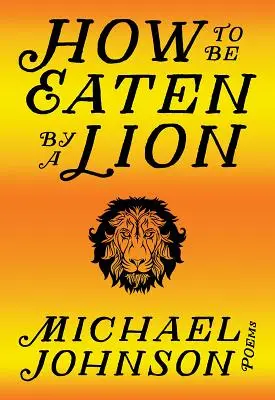 Jak se nechat sežrat lvem - How to Be Eaten by a Lion