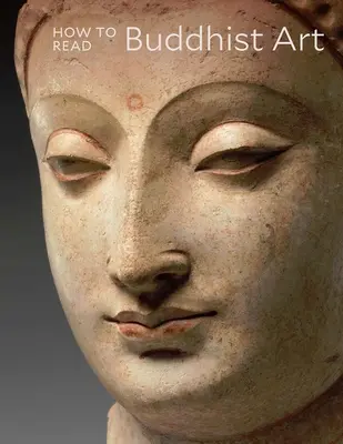 Jak číst buddhistické umění - How to Read Buddhist Art