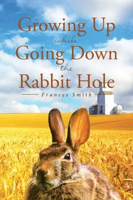 Dospívání při sestupu do králičí nory - Growing Up While Going Down the Rabbit Hole