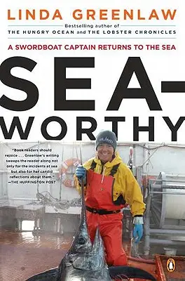 Mořský: Kapitán mečové lodi se vrací na moře - Seaworthy: A Swordboat Captain Returns to the Sea