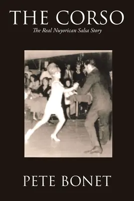 Skutečný příběh Nuyorican Salsa - The Corso: The Real Nuyorican Salsa Story