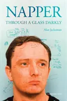 Napper: Přes sklo potmě (Through a Glass Darkly) - Napper: Through a Glass Darkly
