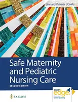 Bezpečná mateřská a dětská ošetřovatelská péče - Safe Maternity & Pediatric Nursing Care
