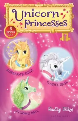 Unicorn Princesses Bind-Up Books 1-3: Sunbeam's Shine (Sluneční paprsek září), Flash's Dash (Bleskový úprk) a Bloom's Ball (Bloomův míč) - Unicorn Princesses Bind-Up Books 1-3: Sunbeam's Shine, Flash's Dash, and Bloom's Ball