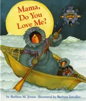 Mami, máš mě ráda? - Mama, Do You Love Me?
