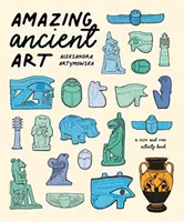 Úžasné starověké umění: Hledej a najdi Kniha aktivit - Amazing Ancient Art: A Seek-and-Find Activity Book