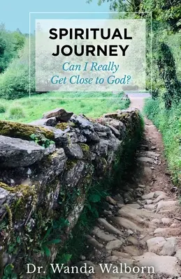 Duchovní cesta: Může se mi Bůh opravdu přiblížit? - Spiritual Journey: Can I Really Get Close to God?