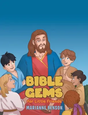 Biblické skvosty: Pro malé přátele - Bible Gems: For Little Friends