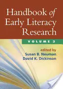 Handbook of Early Literacy Research, Volume 3, 3