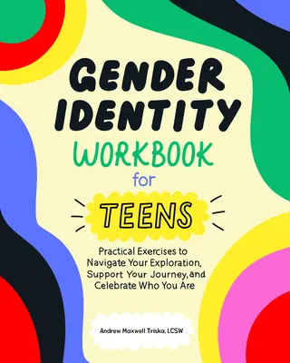 Pracovní sešit o genderové identitě pro dospívající - Gender Identity Workbook for Teens