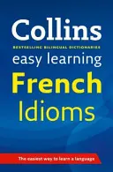 Snadné učení francouzských idiomů - spolehlivá podpora při učení - Easy Learning French Idioms - Trusted Support for Learning