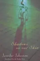 Stíny na naší kůži - Shadows on our Skin