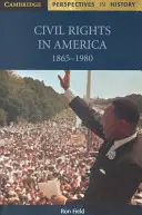 Občanská práva v Americe, 1865-1980 - Civil Rights in America, 1865-1980